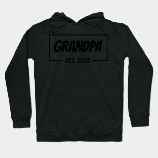 Grandpa Est 2022 Tee,T-shirt for new Father, Father's day gifts, Gifts for Birthday present, cute B-day ideas Hoodie